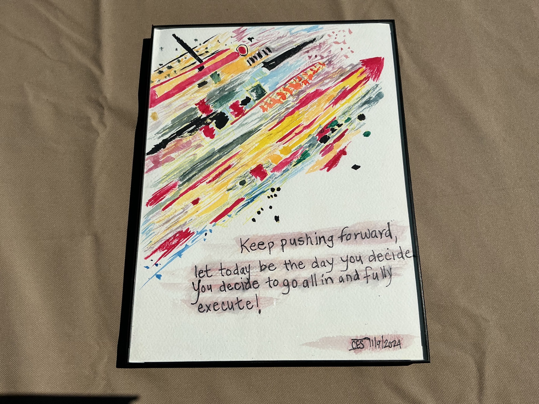 Abstract watercolour with the phrase Keep pushing forward, let today be the day you decide to go all in and fully execute